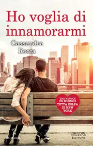 Cassandra Rocca - Ho voglia di innamorarmi