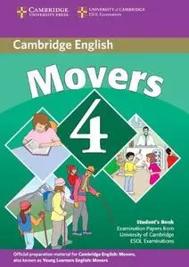 Movers 4 Student's Book: Examination Papers from the University of Cambridge ESOL Examinations