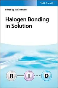 Halogen Bonding in Solution