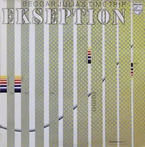 Ekseption - Beggar Julia's Time Trip - 1970 (24/96 Vinyl Rip) *NEW-RIP+REPOST*