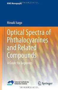 Optical Spectra of Phthalocyanines and Related Compounds: A Guide for Beginners (Repost)