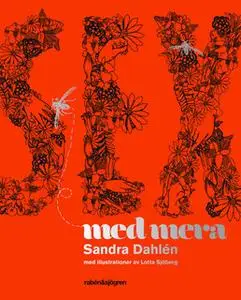 «Sex med mera» by Sandra Dahlén