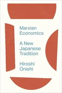 Marxian Economics: A New Japanese Tradition