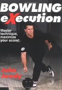 Bowling Execution:   Master Technique, Maximize Your Score! (Repost)