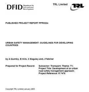 "URBAN SAFETY MANAGEMENT: GUIDELINES FOR DEVELOPING COUNTRIES" by Quimby, B.Hills, C.Baguley, J.Fletcher