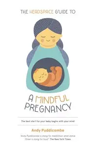 The Headspace Guide To... A Mindful Pregnancy