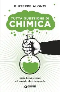 Giuseppe Alonci - Tutta questione di chimica