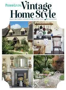 Period Living - Vintage Home Style 2017