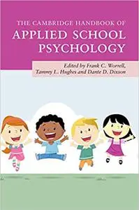 The Cambridge Handbook of Applied School Psychology