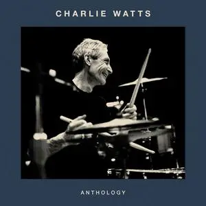 Charlie Watts - Anthology (2023) [Official Digital Download]