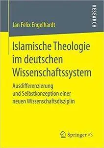 Islamische Theologie im deutschen Wissenschaftssystem