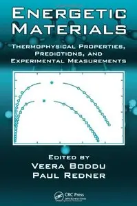 Energetic Materials: Thermophysical Properties, Predictions, and Experimental Measurements (Repost)