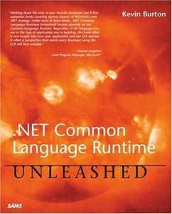 .NET Common Language Runtime Unleashed (Repost)