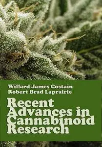 "Recent Advances in Cannabinoid Research" ed. by Willard James Costain, Robert Brad Laprairie