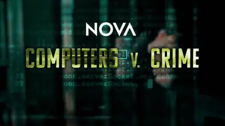 PBS - NOVA: Computers v. Crime (2022)