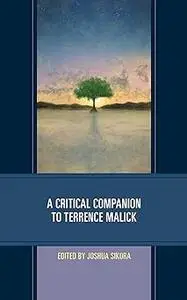 A Critical Companion to Terrence Malick