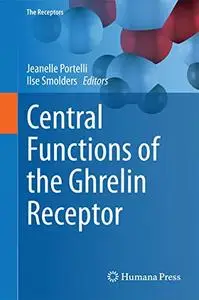 Central Functions of the Ghrelin Receptor (Repost)