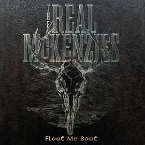 The Real McKenzies - Float Me Boat (Greatest Hits) (2022) [Official Digital Download]