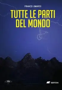 Tutte le parti del mondo - Franco Limardi