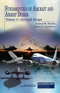 Fundamentals of Aircraft and Airship Design, Volume 1: Aircraft Design