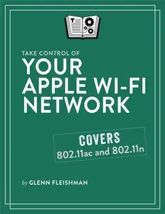 Take Control of Your Apple Wi-Fi Network