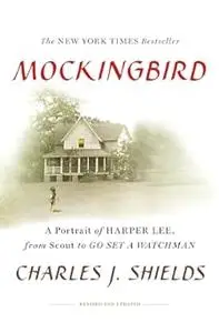 Mockingbird: A Portrait of Harper Lee