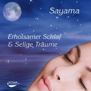 Sayama - Erholsamer Schlaf & Selige Träume