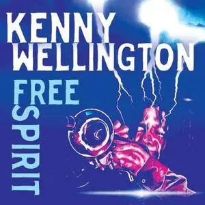 Kenny Wellington - Free Spirit (2016)