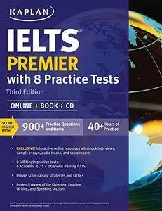 IELTS Premier with 8 Practice Tests (Repost)