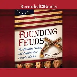 «Founding Feuds» by Paul Aron