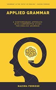 Applied Grammer: A Contemporary Approach With Comparative Study For English Grammer (Volume Book 1)
