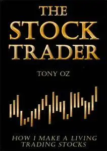 The Stock Trader: How I Make a Living Trading Stocks (Repost)