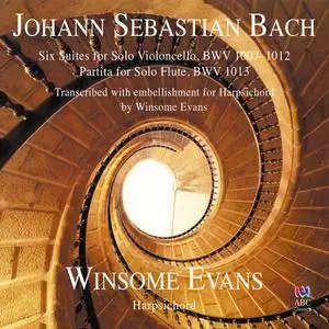 J.S. Bach - Six Suites for Solo Violoncello transcribed for Harpsichord, Winsome Evans (2016) {ABC Official Digital Download}