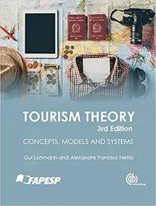 Tourism Theory: Concepts, Models and Systems, 3rd edition