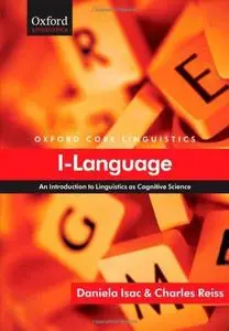 I-Language: An Introduction to Linguistics as Cognitive Science (Core Linguistics)