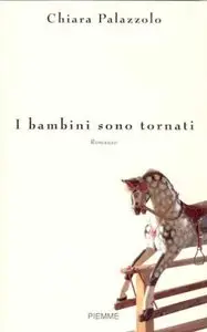 Chiara Palazzolo - I Bambini Sono Tornati