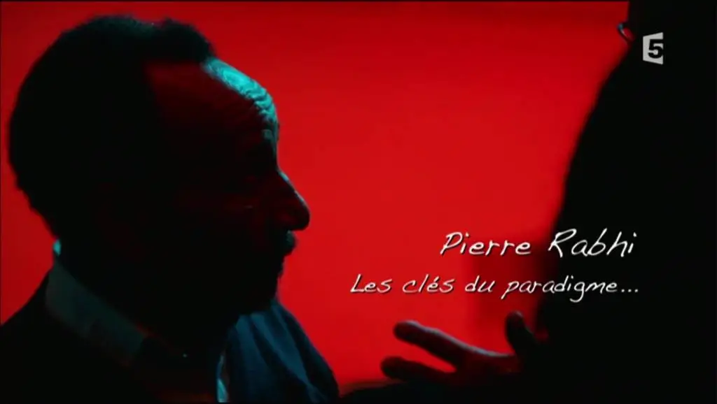 (Fr5) Pierre Rabhi, les clés du paradigme (2016)