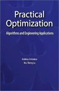 Practical Optimization: Algorithms and Engineering Applications (Repost)