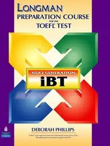 Longman Preparation Course for the TOEFL(R) Test: Next Generation (iBT) with Answer Key without CD-ROM