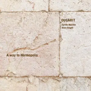 OUGARIT - A way to Hermopolis (2025) [Official Digital Download]