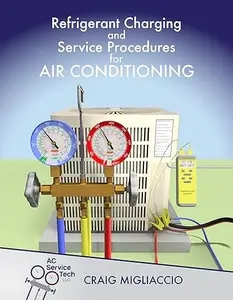 Refrigerant Charging and Service Procedures for Air Conditioning