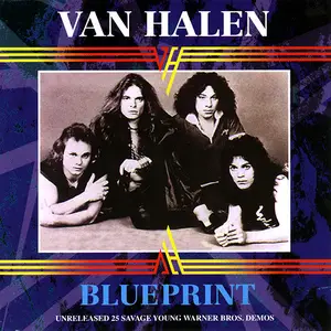 Van Halen - Blueprint: Unreleased 25 Savage Young Warner Bros. Demos (1988)