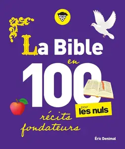 Éric Denimal, "La Bible en 100 récits fondateurs pour les Nuls"