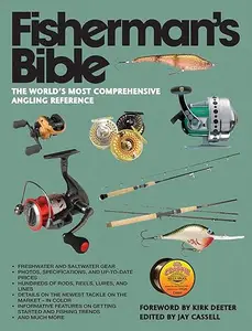 Fisherman's Bible: The World's Most Comprehensive Angling Reference (Repost)