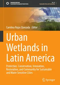 Urban Wetlands in Latin America: Protection, Conservation, Innovation, Restoration