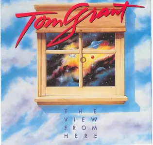 Tom Grant - The View From Here (1993)