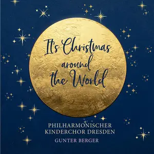 Philharmonischer Kinderchor Dresden - It's Christmas - Around the World (2025)