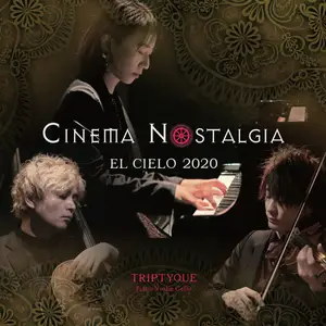 El Cielo 2020 Triptyque - Cinema Nostalgia- Triptyque (2025) [Official Digital Download 24/96]