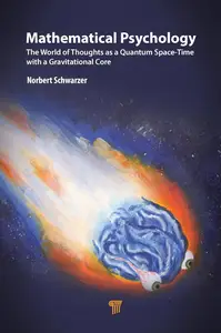 Mathematical Psychology: The World of Thoughts as a Quantum Space-Time with a Gravitational Core