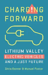 Charging Forward: Lithium Valley, Electric Vehicles, and a Just Future